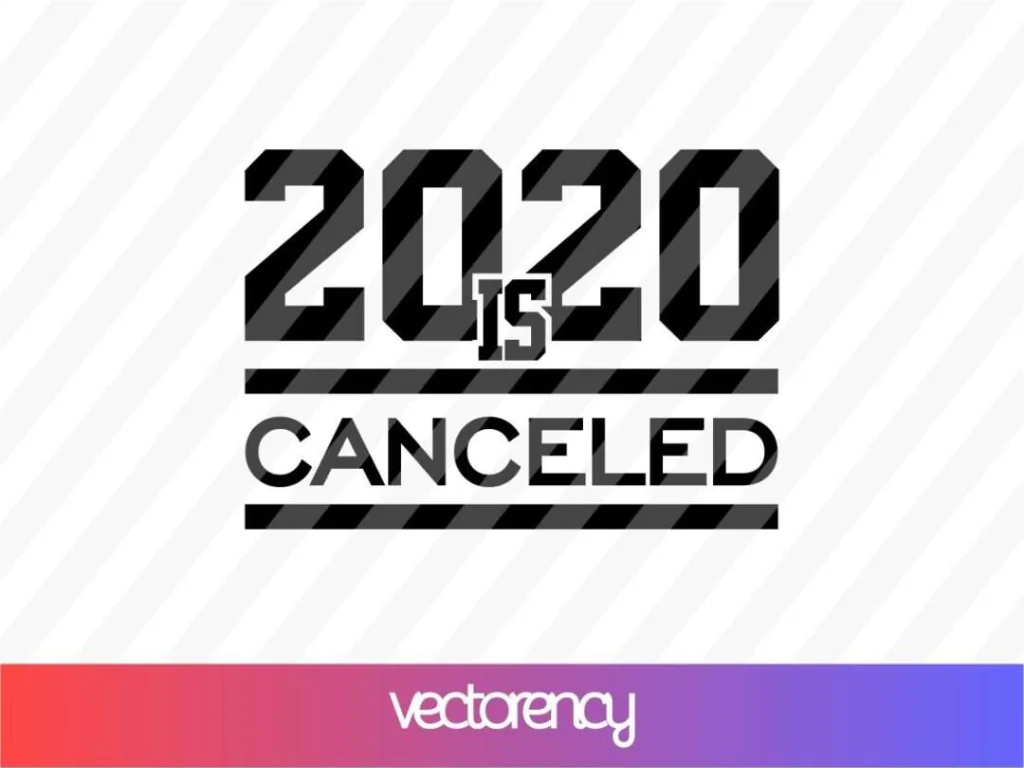 2020 Is Canceled SVG