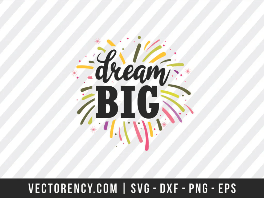 Dream Big SVG Cut File