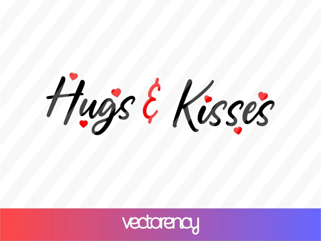 Hugs and Kisses SVG