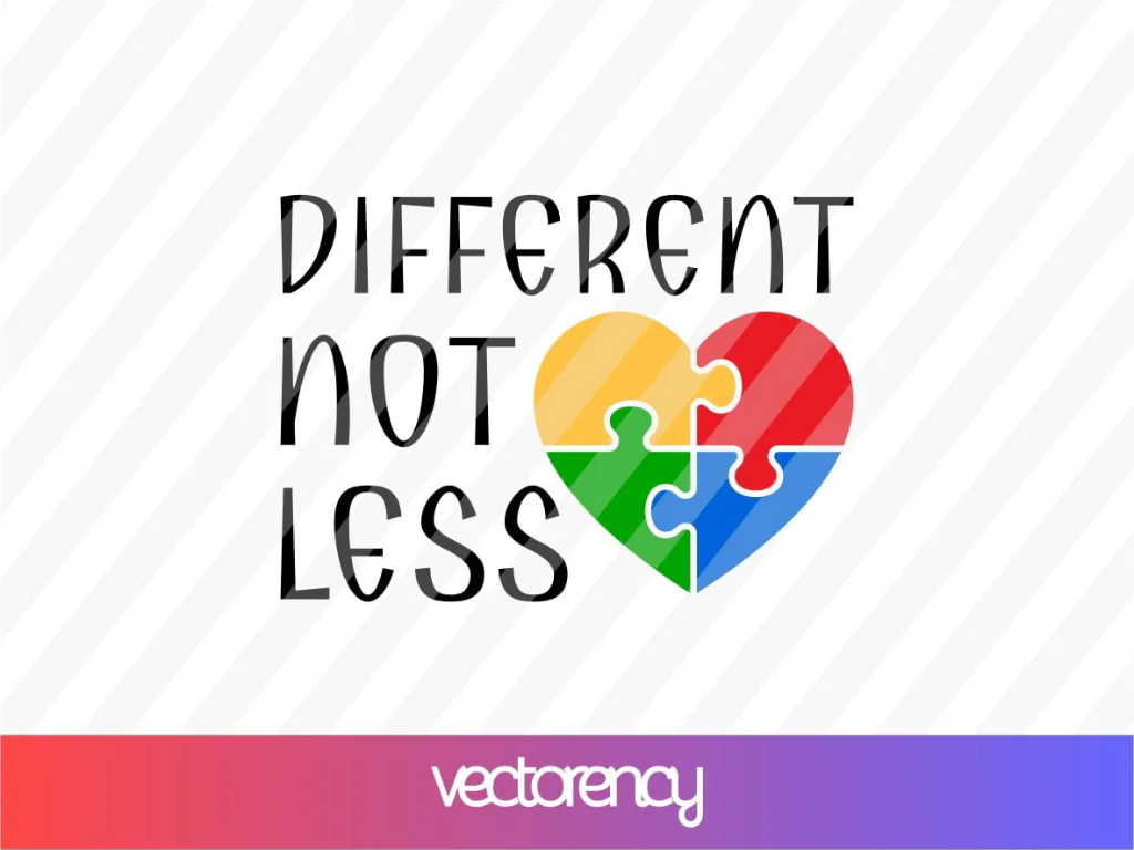 Different Not Less SVG, Autism Free SVG