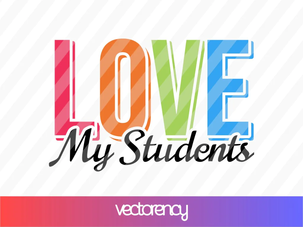 Love My Students SVG