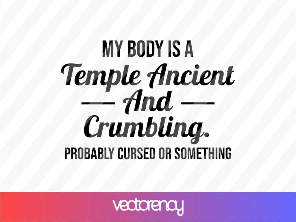 My Body Is A Temple SVG Cut File