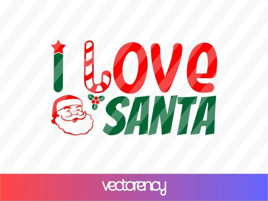 I Love Santa SVG