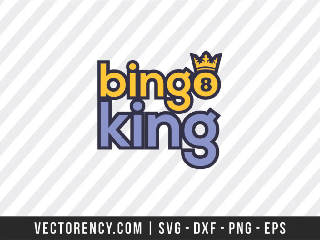 Bingo King SVG Cut File