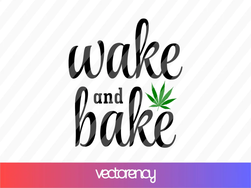 Wake And Bake SVG