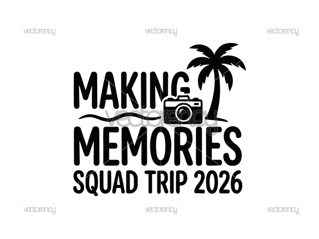 Making Memories Squad Trip 2026 SVG
