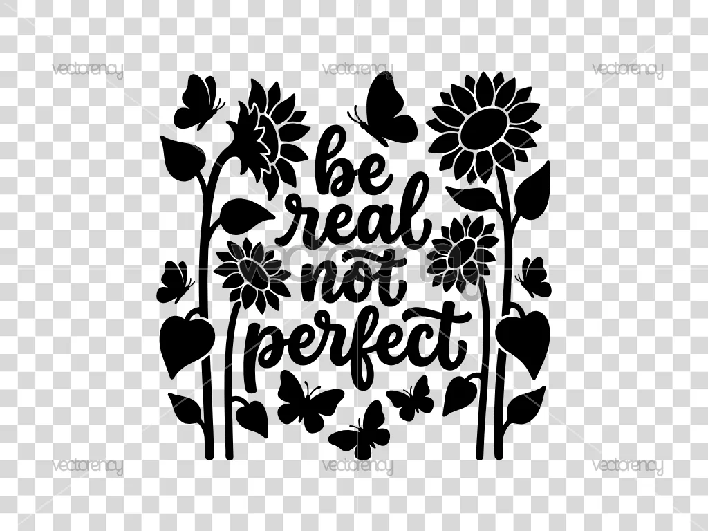 Be Real Not Perfect SVG Cricut Craft Design