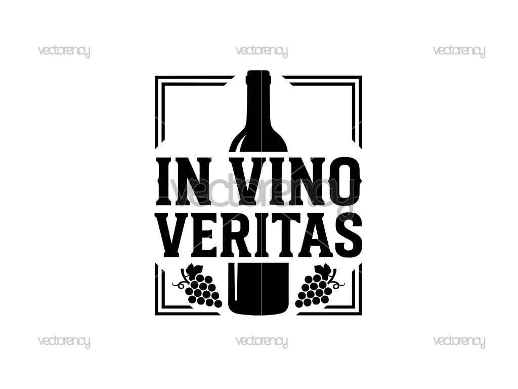 In Vino Veritas Wine SVG PNG EPS DXF