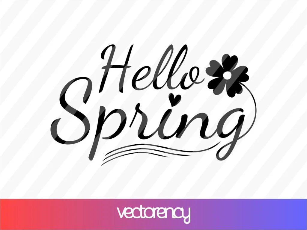 Hello Spring SVG Cut File