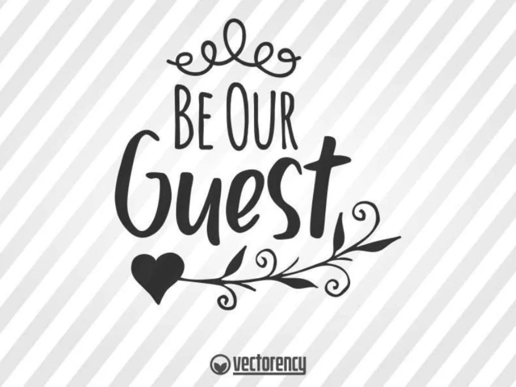 Welcome Sign SVG Be Our Guest