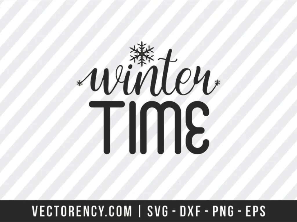 Winter Time SVG Cut File