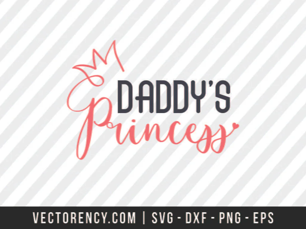 Daddys Princess SVG Cricut Free