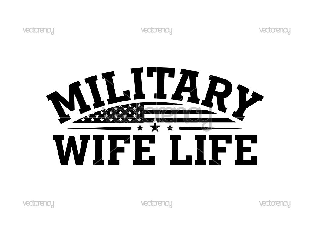 Military Wife Life SVG Cut File and PNG HD Image