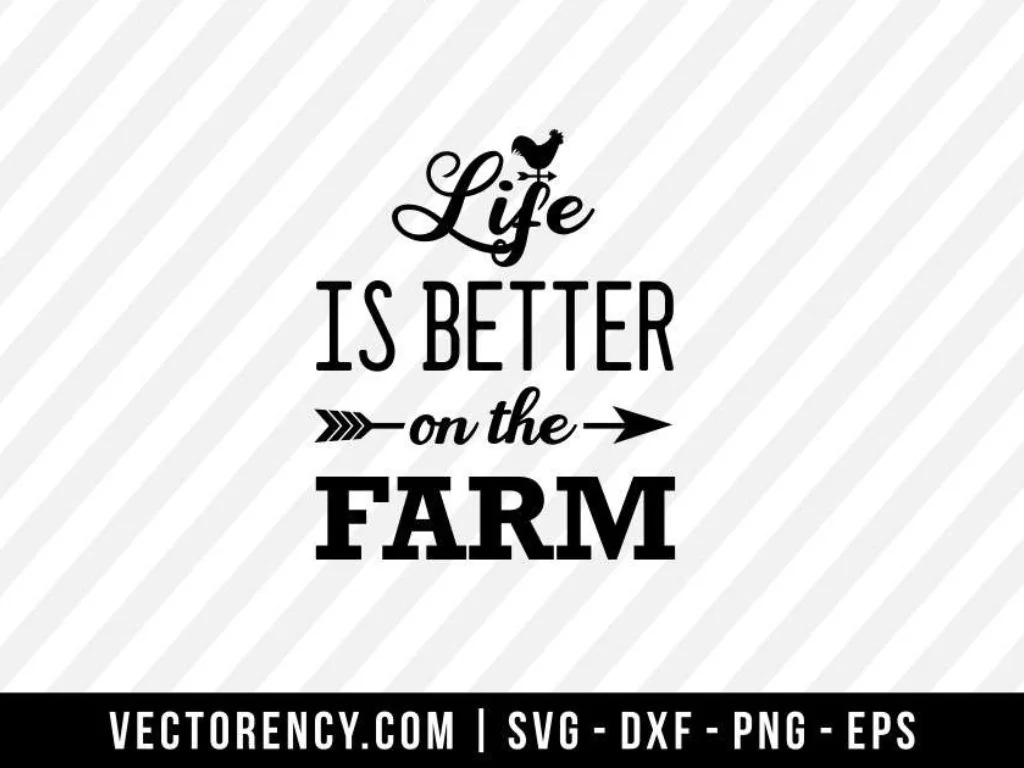 Life Is Better On The Farm SVG File