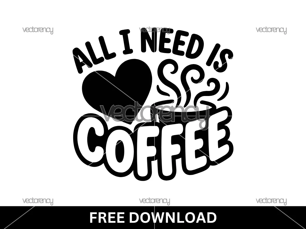 All I Need Is Coffee