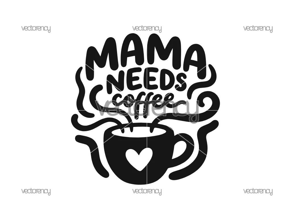 Mama Needs Coffee