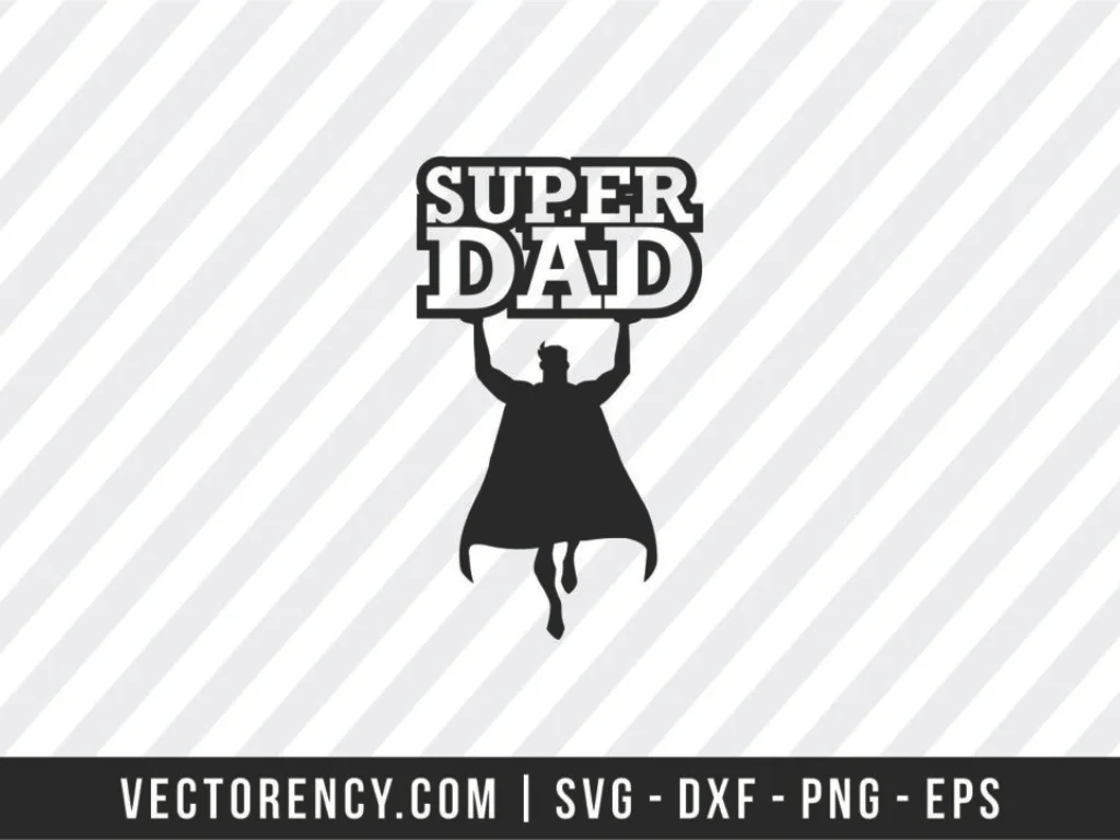 Super Dad SVG File