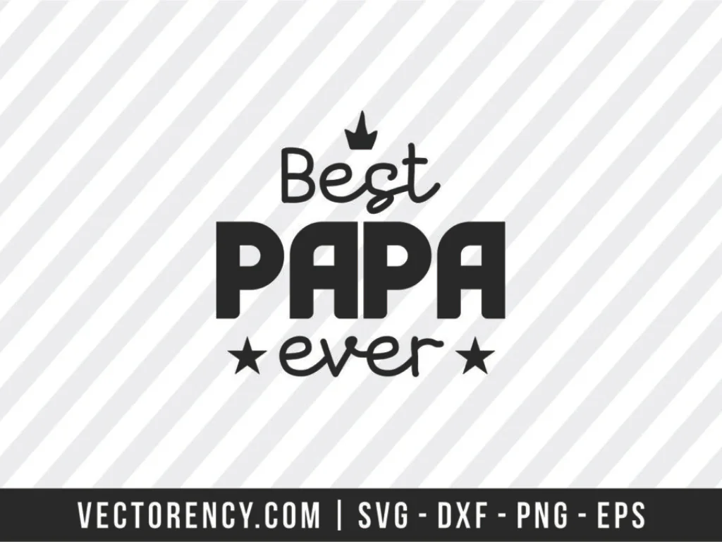 Best Papa Ever SVG File