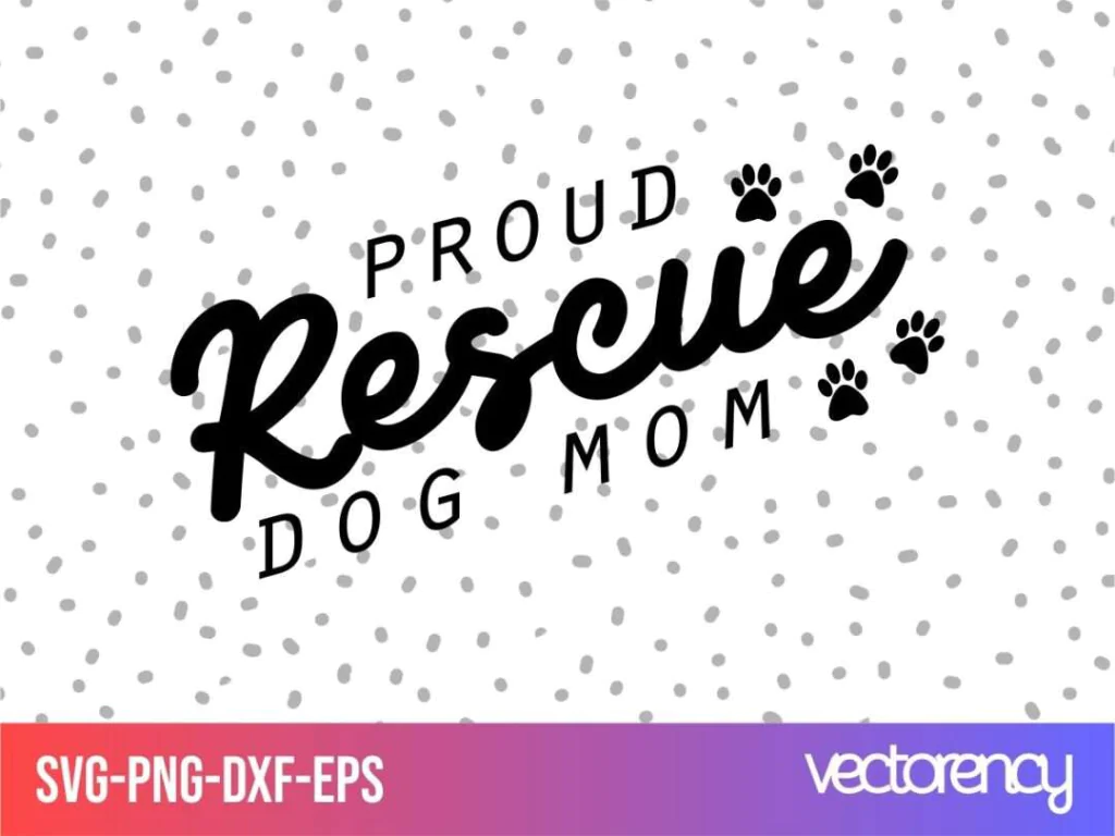 Proud Rescue Dog Mom