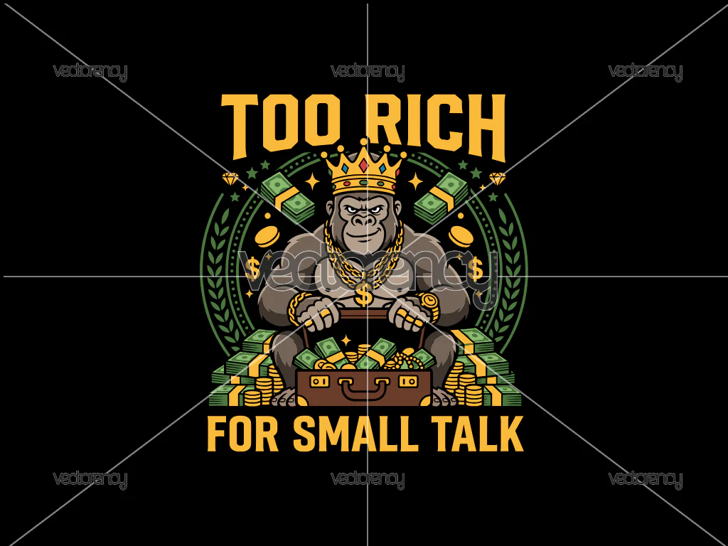 Too Rich For Small Talk, Millionaire Affirmation TShirt Design