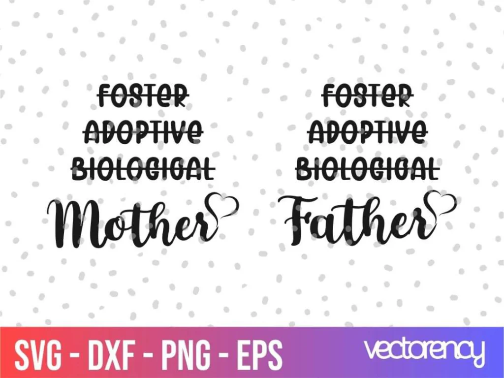 Foster Adoptive Biological Mother SVG