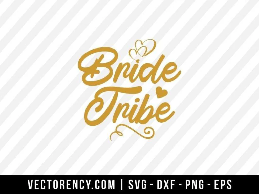 Bride Tribe SVG Cut File