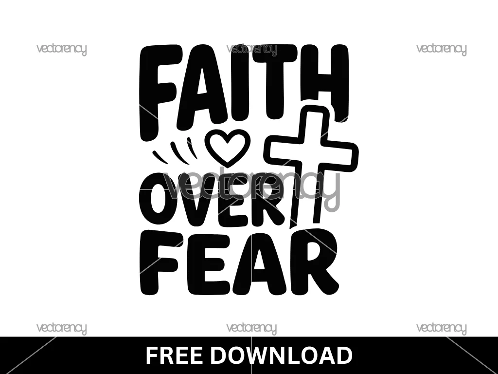 Faith Over Fear SVG Cut File Free Download