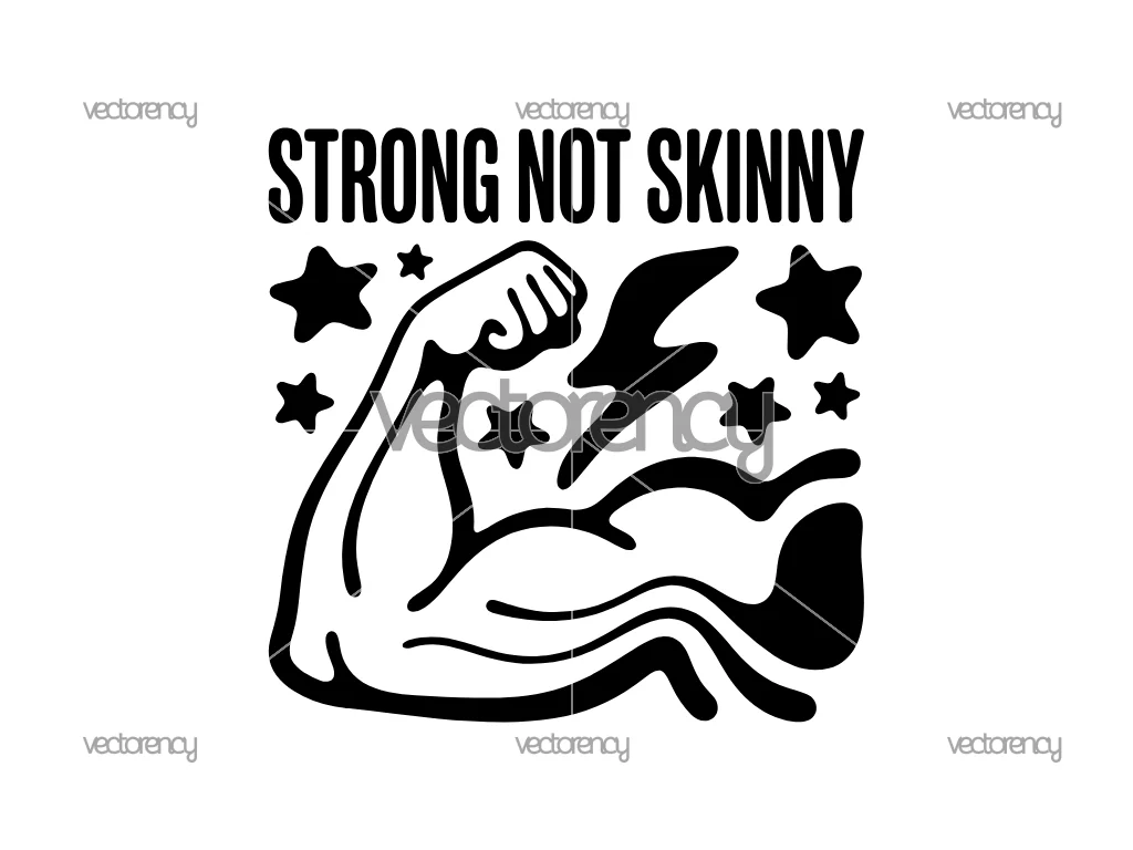 Strong Not Skinny SVG PNG EPS DXF