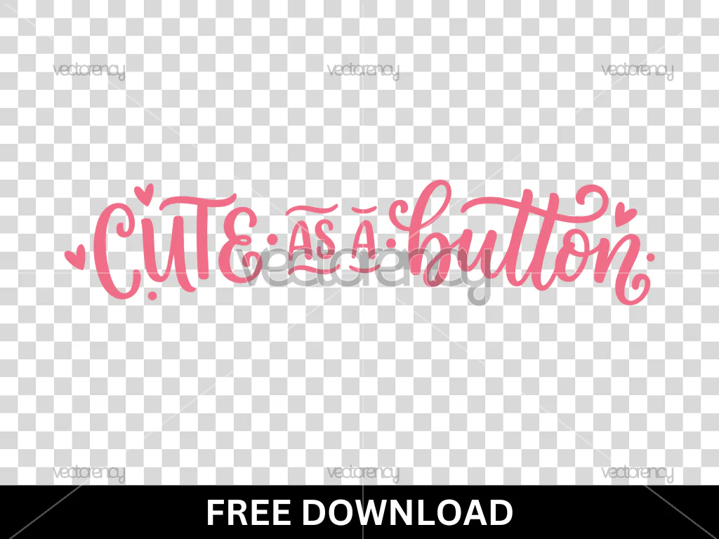 Cute As A Button SVG Free