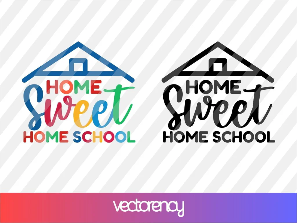 Home Sweet Home School SVG Cut File for Silhoutte