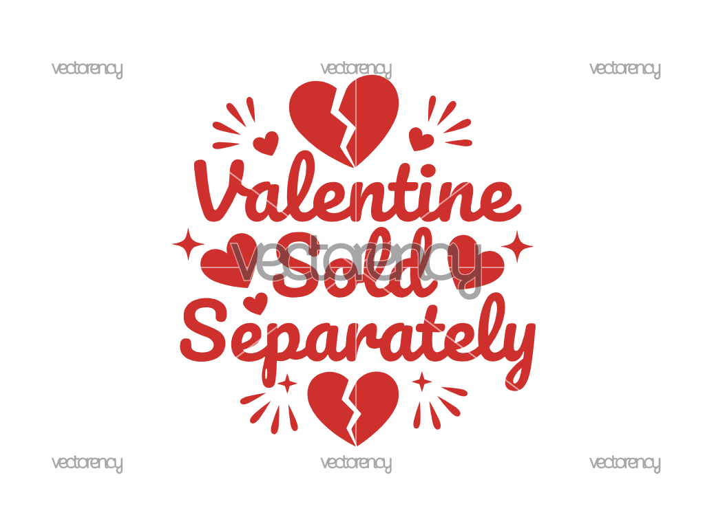 Valentine Sold Separately SVG