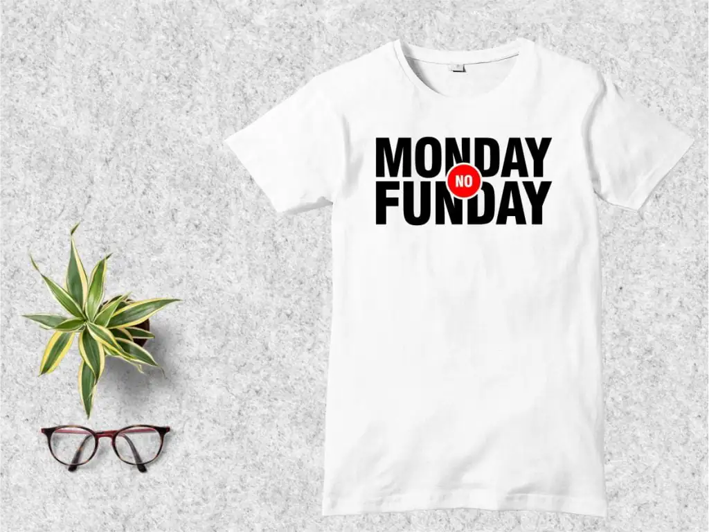 Monday, Not Funday SVG Funny Quotes T-Shirt Design