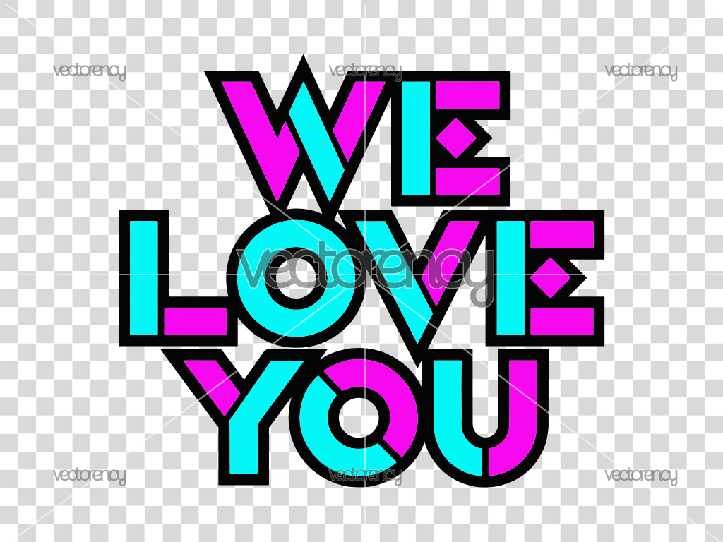 We Love You PNG Image