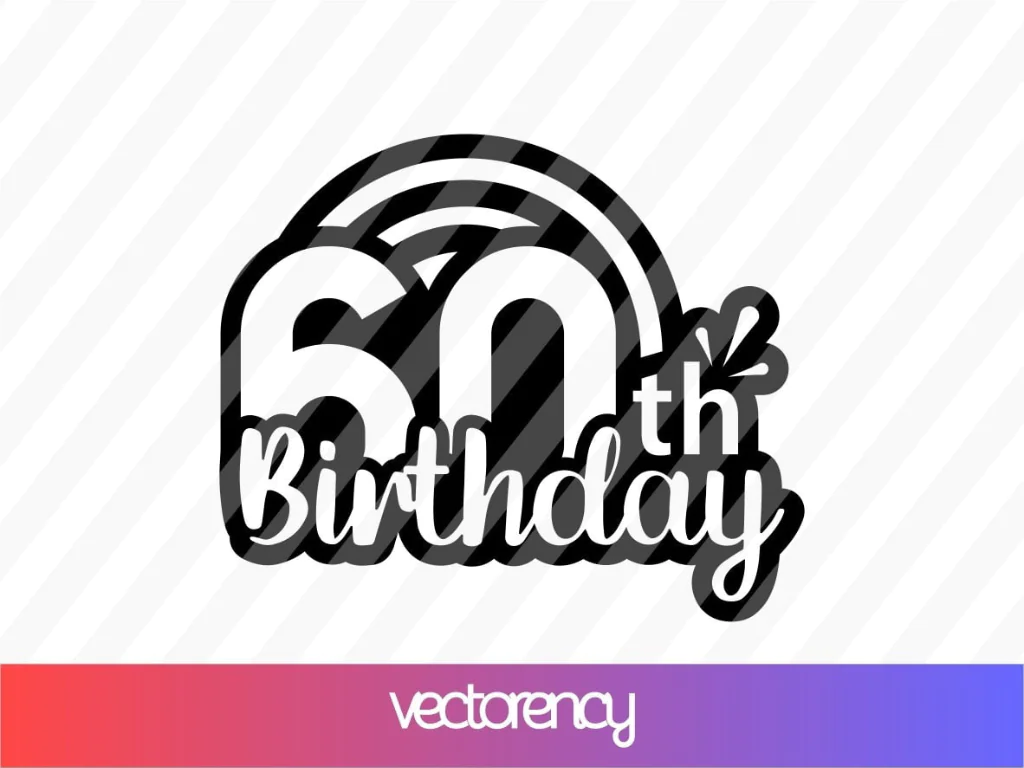 60th Birthday SVG