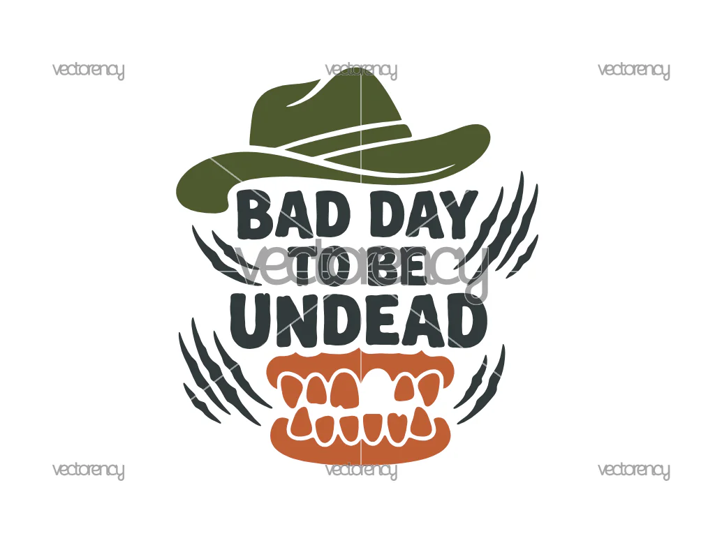 Bad Day To Be Undead SVG Zombie Hunter