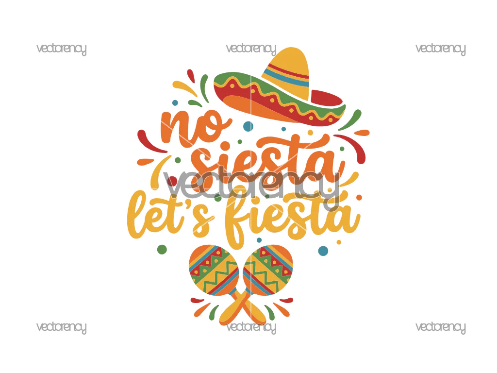 No Siesta Let’s Fiesta SVG Cinco De Mayo Party Cricut, PNG, Vector Image