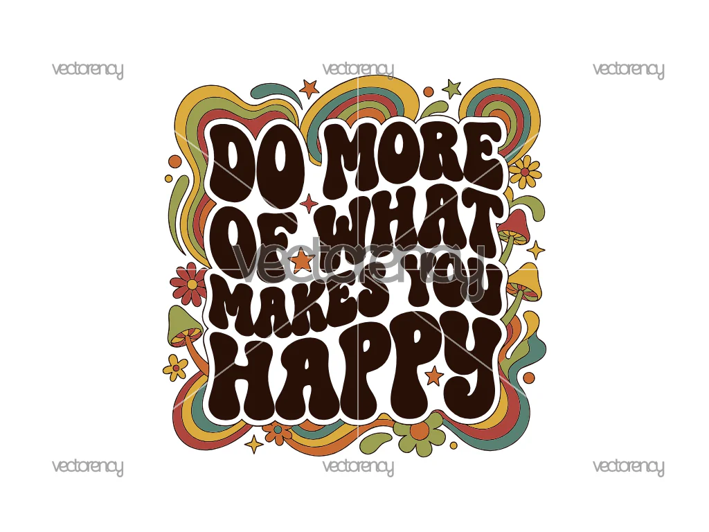 Do More Of What Makes You Happy Retro Quotes SVG PNG EPS