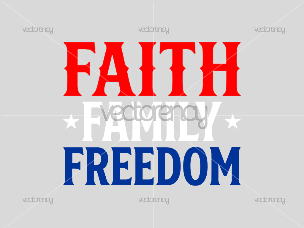 Faith Family Freedom SVG Vector