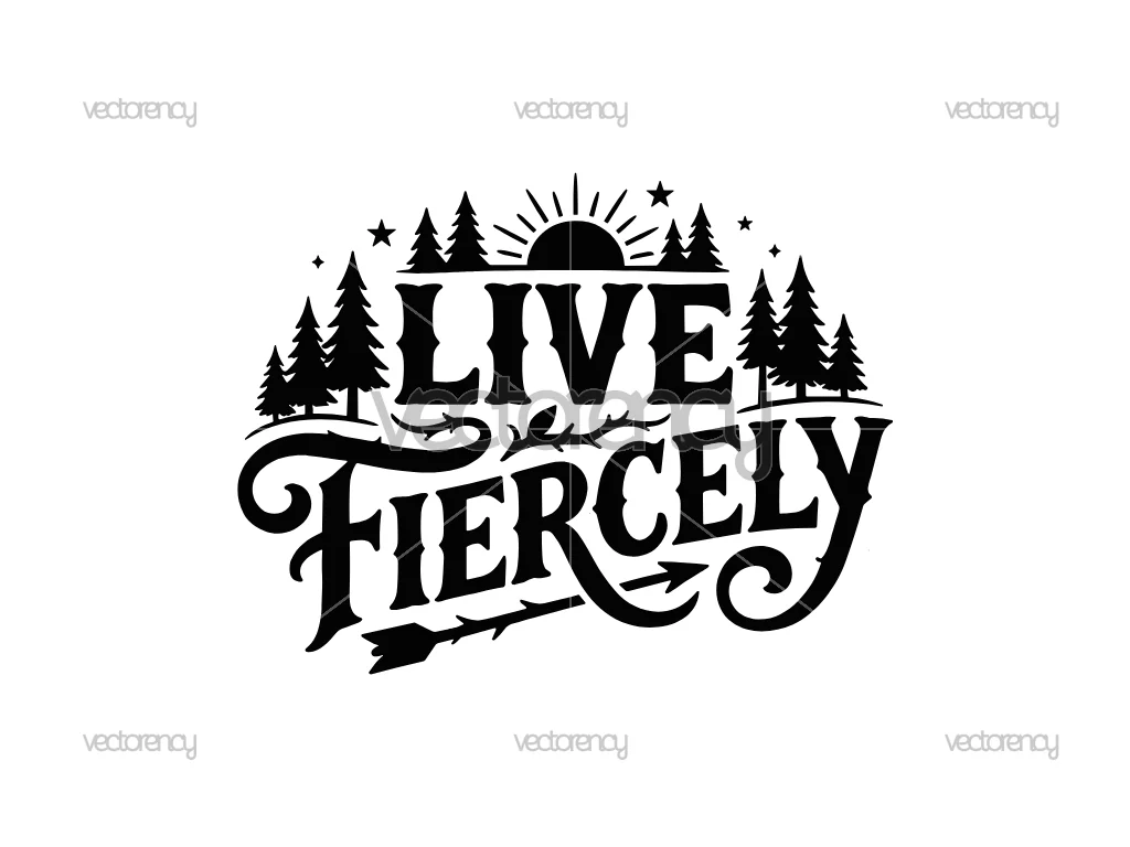 Live Fiercely SVG PNG EPS DXF