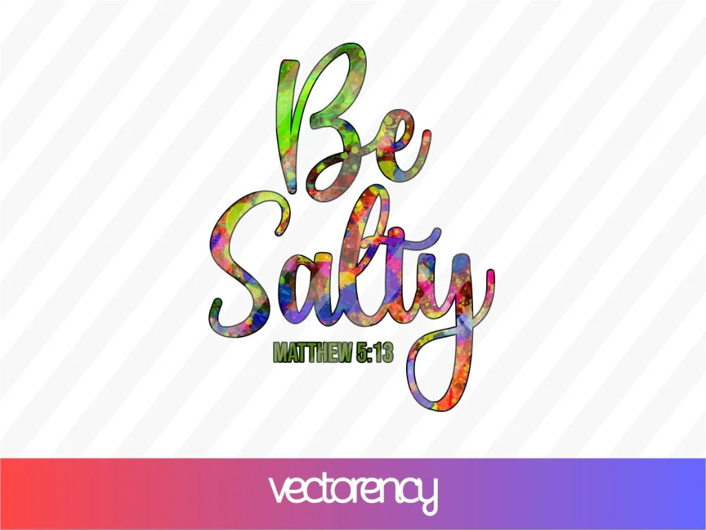 Be Salty PNG Sublimation Design Digital Download Cricut