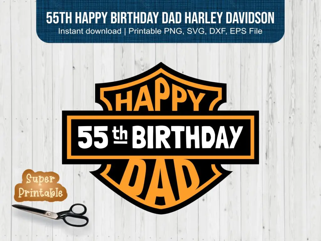 55th Happy Birthday Dad SVG PNG Inspired Harley Davidson Printable