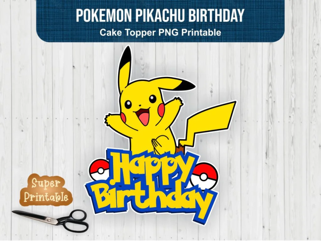 Pokemon Pikachu Birthday Cake Topper PNG Printable