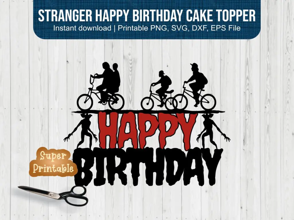 Stranger Happy Birthday Cake Topper SVG PNG