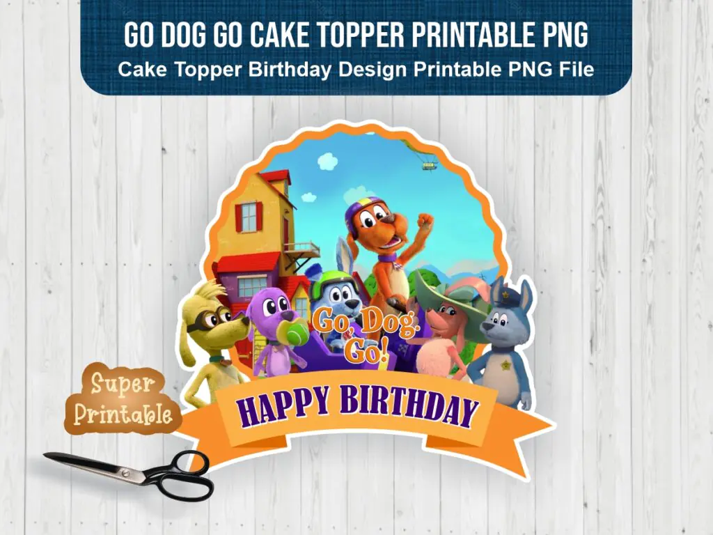 Go Dog Go Cake Topper Printable PNG