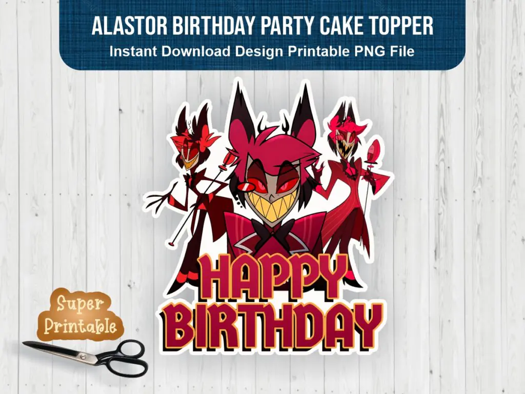 Alastor Birthday Party Cake Topper | Vectorency