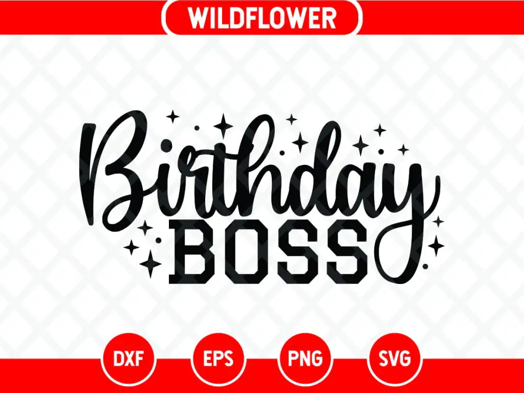 Birthday Boss SVG