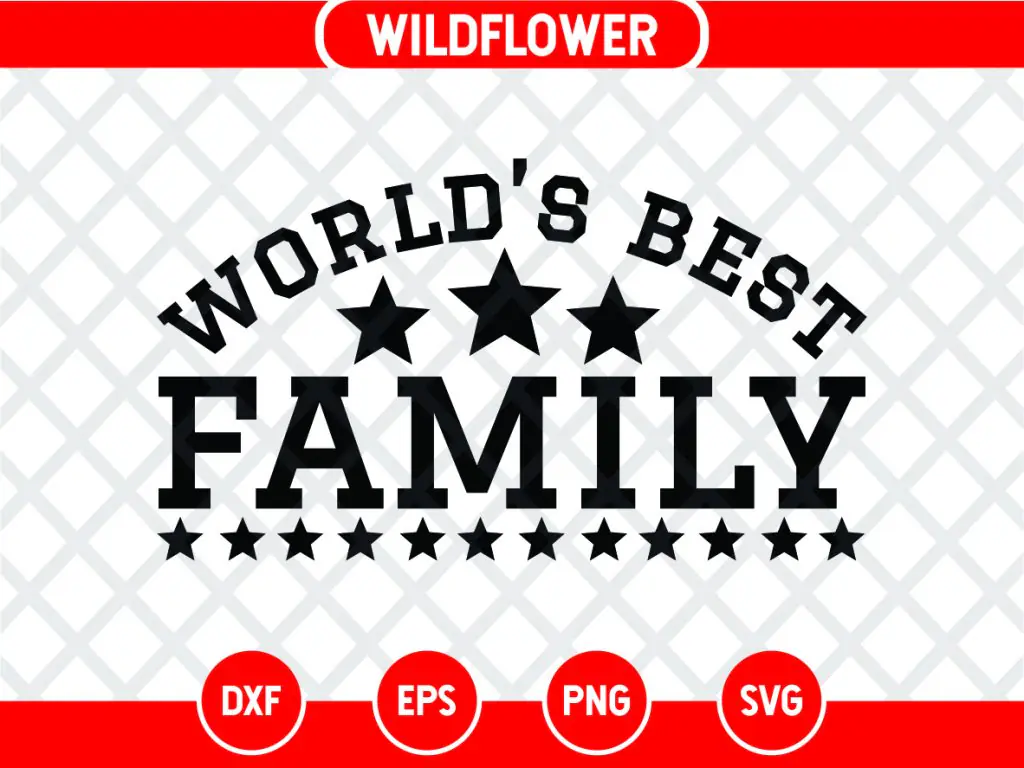 World’s Best Family SVG