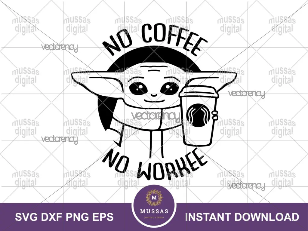 Baby Yoda SVG No Coffee No Workee Outline Silhouette