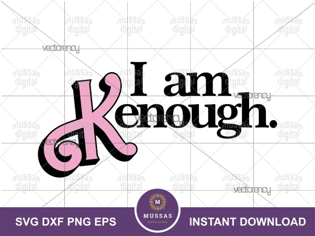 I am Kenough SVG, Barbi Inspired, Pink Doll Cricut SVG File