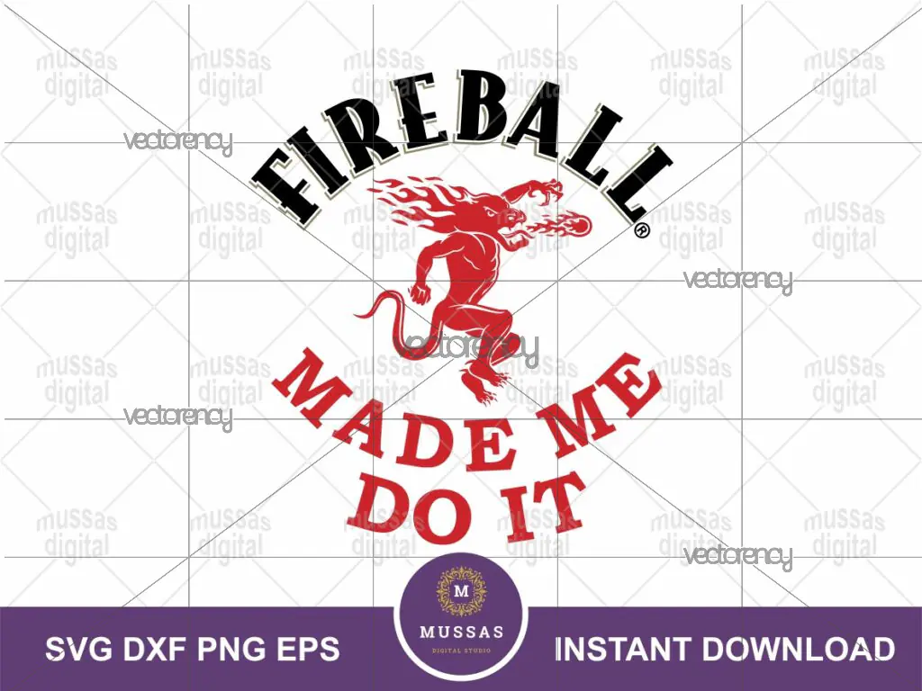 Fireball Made Me Do It SVG, Funny Whiskey Design Vector PNG